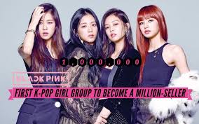 Blackpink Becomes The First Million Seller K Pop Girl Group Kpop Girls Girl Group Kpop