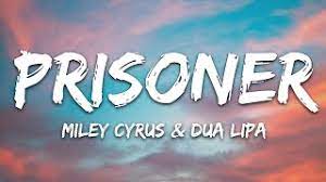 Miley cyrus] am prisoner, prisoner, locked up. Miley Cyrus Prisoner Lyrics Ft Dua Lipa Youtube