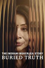 Likes for The Indrani Mukerjea Story: Buried Truth • Letterboxd