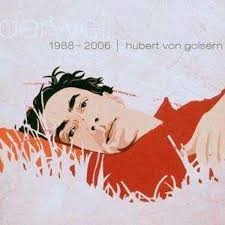 Hubert von goisern (eigentlich hubert achleitner), geboren 1952 in bad goisern im dachsteingebiet/österreich, kann wohl zu recht als der begründer des alpenrocks bezeichnet werden. Hubert Von Goisern Derweil 1988 2006 2 Cds Jpc