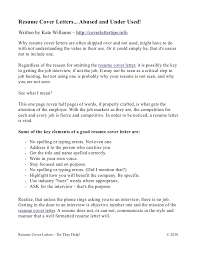 Your cover letter is your chance to show off your most professional, most intelligent, most hirable self. Resume Cover Letters Abused And Under Used