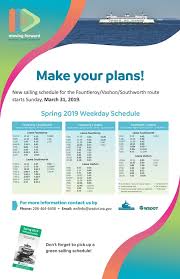 The earliest departure is at 05:00 in the morning, and the last departure from port orchard is at 18:30 which. New Ferry Schedule For Southworth And The Triangle Route Begins March 31