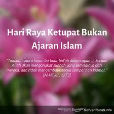 Browse 635 hari raya ketupat stock photos and images available, or search for ramadan to find more great stock photos and pictures. Hari Raya Ketupat Bukan Ajaran Islam Artikel Sofyan Chalid Bin Idham Ruray
