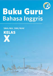 After getting fish he would bring it to his mother, or sold the caught fish in the town. Http Www Bsd Pendidikan Id Data 2013 Kelas 10sma Guru Kelas 10 Sma Bahasa Inggris Guru 2016 Pdf