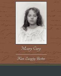 Mary Cary by Kate Langley Bosher