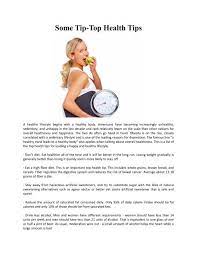A healthy person can keep earning money so always put your health ahead of your financial needs. Some Tip Top Health Tips