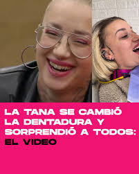 LIGÓ CANJE La Tana se hizo la DENTADURA NUEVA y SORPRENDIÓ A TODOS. No la  van a reconocer. 😱 Mirá el 𝐯𝐢𝐝𝐞𝐨 𝐞𝐧 𝐞𝐥 𝐩𝐫𝐢𝐦𝐞𝐫  𝐜𝐨𝐦𝐞𝐧𝐭𝐚𝐫𝐢𝐨 🔽
