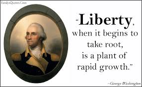 You can submit a rating for each quote, discuss it in a forum or add it to your quote list! Quotes About Freedom George Washington 19 Quotes