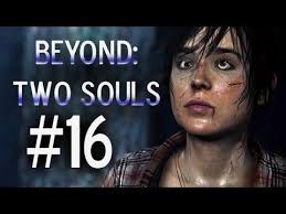 Super Best Friends Play Beyond Two Souls (Part 16)