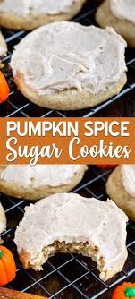 Pumpkin Spice Cookies With Frosting Crazy For Crust Recipe Pumpkin Spice Sugar Cookies Spice Sugar Cookies Pumpkin Spice Recipe