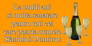 De asemenea este o zi de sărbătoare și pentru numele derivate din dumitru: Felicitari De Sfantul Dumitru 2019 Felicitari
