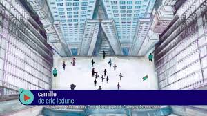 "Camille" de Eric LEDUNE (Making of)
