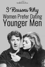 How to impress a younger man. 3 Reasons Why Women Prefer Dating Younger Men Dating Older Women Dating A Younger Man Older Men Younger Women