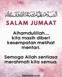 Anda juga dapat mengucapkan ahlan. Ucapan Salam Jumaat Penghulu Segala Hari Emmjay Ma Ya Allah Engkau Tunjukkanlah Kami Ke Arah Kebaikan Pertingkatkan Iman Kami Agar Amalan Hidup Kami Sihat Dari Segi Rohani Dan Jasmani Serta Salam