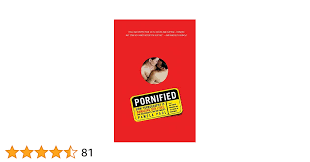 Pornified: How Pornography Is Damaging Our Lives, Our Relationships, and  Our Families : Paul, Pamela: Amazon.co.uk: Books