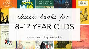 Top picks related reviews newsletter. Wonderful Classic Books For Tweens Ages 8 12
