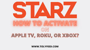 In addition to this, starz's popularity largely depends on the fact that it can be used on a wide range of streaming. How To Activate Starz On Apple Tv Roku Or Xbox In 2021 Tolyfeed Com