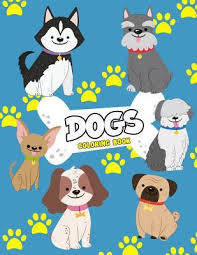 The cat with the toys. Dogs Coloring Book Dog Colouring Book For Kids Really Relaxing Animal Coloring Pages For Girls And Boys A Collection Of Dog Coloring Pages For Kids By Omi Kech
