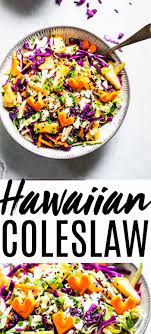 Hawaiian Coleslaw With Pineapple Cabbage Carrots Sesame Seeds And A Ginger Soy Lime Vinaigrette Brings A Tro Coleslaw Recipe Hawaiian Food Hawaiian Coleslaw