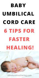Umbilical Cord Care Natural Remedies For Faster Healing Baby Umbilical Cord Newborn Care Baby Care Tips