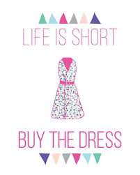 Life Is Short Buy The Dress Pretty Pink By Porcelainrhapsody Fashion Quotes Inspirational Fashion Quotes Pink Instagram Quotes
