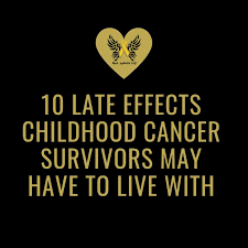 Still, cancer is one of the leading causes of death in children, so it is important to be aware of the signs and symptoms of cancer in children. Make September Gold Childhood Cancer Awareness By Mkhc What Causes Late Effects The Cancer Itself Is Not What Usually Causes The Late Effects Rather It S The Treatment Chemotherapy And