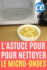 Comment Nettoyer Votre Micro Ondes Sans Frotter Et Sans Produit Chimique Comment Nettoyer Nettoyer Micro Onde Nettoyant