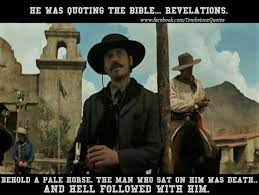 And a crown was given unto him: Yeah And Then Johnny Ringo Followed With Them Tombstone Movie Quotes Tombstone Movie Tombstone Quotes