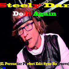 Steely Dan Do It Again Cover STEELY DAN DO IT AGAIN 7INCH 45RPM UK