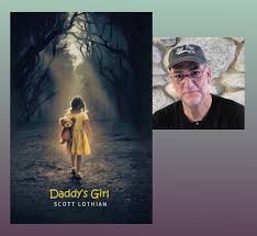 Daddy's Girl by Scott Lothian (article) by William R. Potter