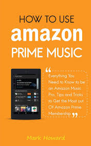After your free trial, amazon prime is just $7.99/month (plus any. How To Use Amazon Prime Music Everything You Need To Know To Be An Amazon Music Pro Tips And Tricks To Get The Most Out Of Amazon Prime Membership Howard Mark 9781729624500