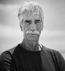 Favorite Actor Sam Elliott Discussion