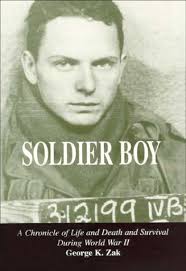 Soldier Boy: A Chronicle of Life and Death and Survival During World War II 