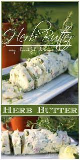 Stonegable Herbed Butter Herb Butter Herb Butter Recipe Recipes