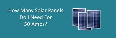 Then we'll review basic terminology in the glossary, discuss energy audits in our sizing tutorial and finally. How Many Solar Panels Do I Need For 50 Amps Portablesolarexpert Com