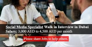 Social Media Specialist Walk In Interview In Dubai Uae Media Specialist Dubai What Is Social