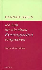 What does it mean to be normal? Ich Hab Dir Nie Einen Rosengarten Versprochen Roman Wikipedia