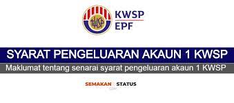 Maybe you would like to learn more about one of these? Syarat Pengeluaran Akaun 1 Kwsp Semakanstatus