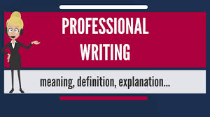 What is PROFESSIONAL WRITING? What does PROFESSIONAL WRITING mean ...