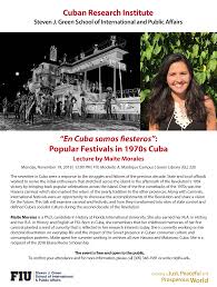 En Cuba somos fiesteros": Popular Festivals in 1970s Cuba