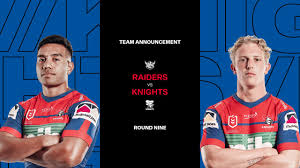 All footage is from nrl.com. Knights V Raiders Round 9 Nrl Team List Knights