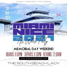 Memorial day is hip hop weekend in. Miami Nice 2021 Memorial Day Weekend Annual All White Yacht Party Miami Fl May 29 2021 8 00 Pm