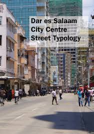 Book now, pay later with agoda. Dar Es Salaam City Centre Street Typology Institute For Transportation And Development Policy