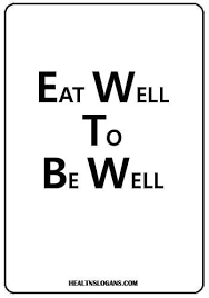 Eat Well To Be Well Nutritionslogans Nutrition Healthslogans Food Junkfood Healthyeating Health Slogans Eating Well Nutrition Quotes