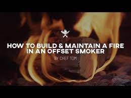How To Start And Maintain A Fire In An Offset Smoker Tips Techniques By All Things Barbecue Youtube Offset Smoker Smoker Bbq Secrets