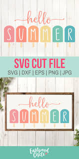 Hello Summer Svg Hello Summer Popsicle Svg Summer Svg Etsy Cricut Projects Vinyl Cricut Projects Cricut Crafts
