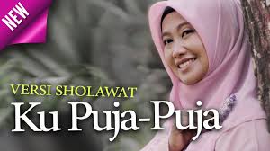 Ku Puja Puja Versi Sholawat Ya Rosulallah Salamun Alaik Haqi Official Youtube