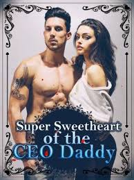 Super Sweetheart Of The Ceo Daddy Novel Pdf Free Download Novelcat Stories Full Books In 2020 Free Reading Online Free Books To Read Free Romance Novels