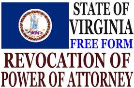 Specific consent for agent actions (21) admittance power. Revoke Power Of Attorney Virginia Revocation Of Power Of Attorney