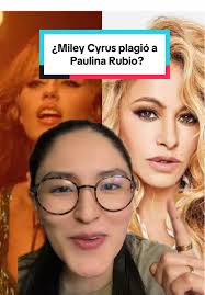 ¿Miley Cyrus Plagió a Paulina Rubio en su Nueva Canción?